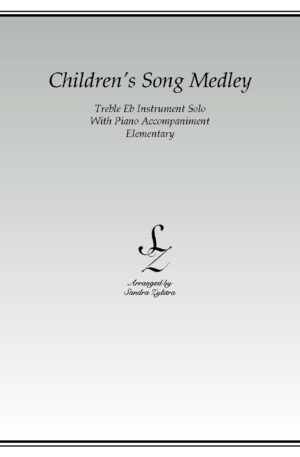 Children’s Song Medley -Treble Eb Instrument Solo