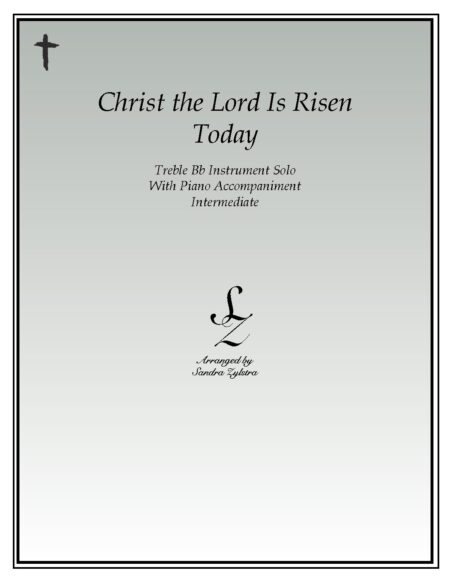 IS 16 Christ The Lord Is Risen Today 01 Treble Bb pdf
