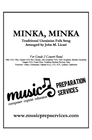 Minka, Minka – Traditional (Concert Band – Grade 2) – Arr. John M. Licari