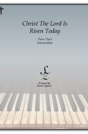 Christ The Lord Is Risen Today -Intermediate Piano Duet