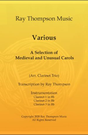 A Selection of Medieval and Unusual Carols for Clarinet Trio