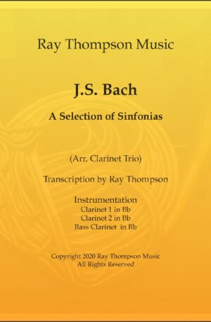 Bach: A Selection of Sinfonias (Three part Inventions Nos.1,2,4,6,8,9 & 11.) – Clarinet Trio