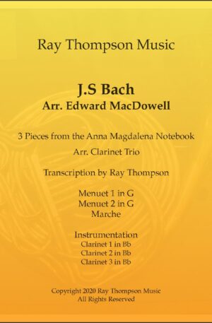 MacDowell: 3 Movements from 6 Little Pieces by J S Bach (Anna Magdalena Notebook) – clarinet trio