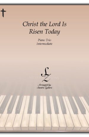 Christ The Lord Is Risen Today – Piano Trio