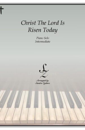 Christ The Lord Is Risen Today -Intermediate Piano Solo