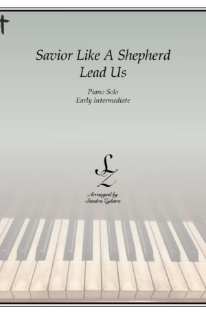 Savior, Like A Shepherd Lead Us -Early Intermediate Piano Solo
