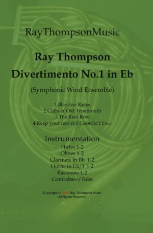 Thompson: Divertimento in Eb No.1 “Eine Klein TyneMusik” – symphonic wind dectet/bass