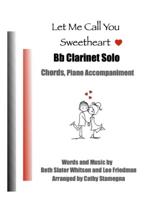 Let Me Call You Sweetheart (Woodwind Solo, Chords, Piano Accompaniment) for Flute, Bb Clarinet, Oboe, Bassoon