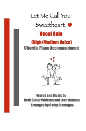 Let Me Call You Sweetheart (Vocal Solo, High-Medium Voice, Chords, Piano Accompaniment)