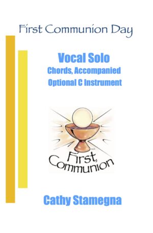 First Communion Day (Vocal Solo, Chords, Piano Acc., Optional C Instrument)