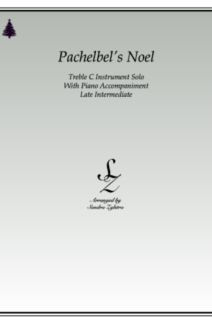 Pachelbel’s Noel – Instrument Solo with Piano Accompaniment