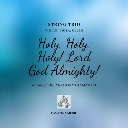 HOLY, HOLY, HOLY - string trio