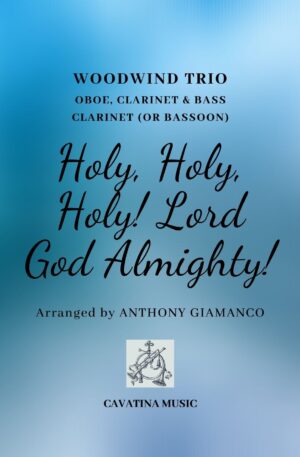 HOLY, HOLY, HOLY! LORD GOD ALMIGHTY! (oboe, clarinet, bass cl./bassoon)