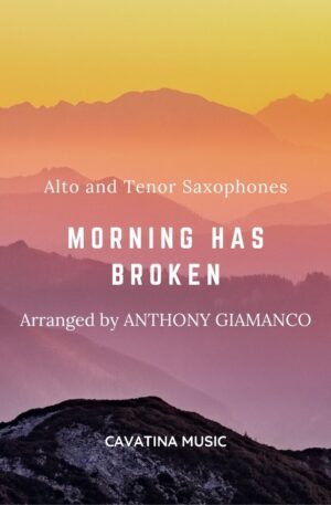MORNING HAS BROKEN – duet for alto and tenor saxes