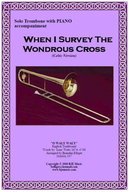 129 FC When I Survey The Wondrous Cross Trombone and Piano