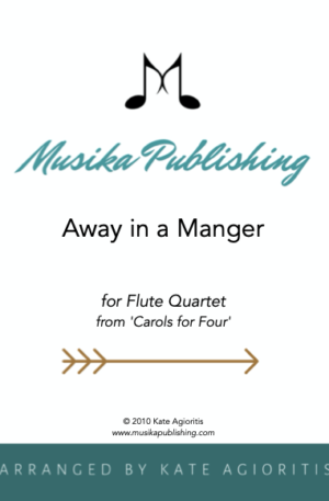 Away in a Manger – Flute Quartet