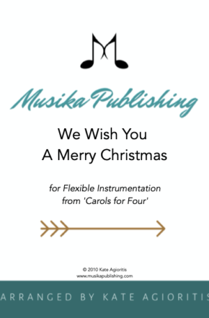 We Wish You A Merry Christmas – Flexible Instrumentation