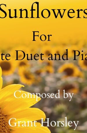 “Sunflowers” Flute Duet and Piano- Intermediate