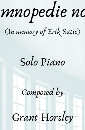 Gymnopedie no 4 Original Piano solo (In memory of E satie)