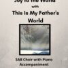 Joy to the World with This Is My Father's World - SAB Choir with Piano Accompaniment cover