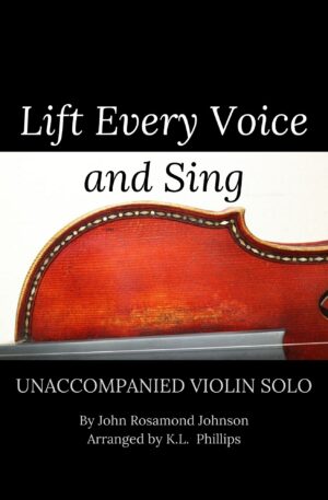 Lift Every Voice and Sing – Unaccompanied Violin Solo