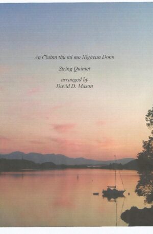An Cluinn thu mi mo Nighean Donn – String Quintet