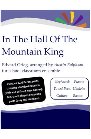 In The Hall Of The Mountain King with backing track – Western Classical Music Classroom Ensemble: Keyboards, Ukuleles, Guitars, Basses, Tuned Percussion, Piano