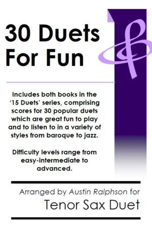 COMPLETE Book of 30 Tenor Sax Duets for Fun (popular classics volumes 1 and 2)