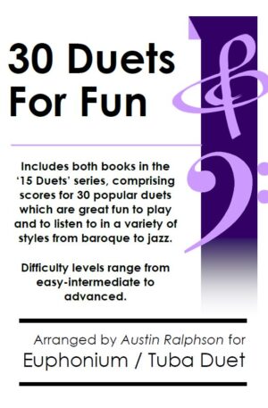 COMPLETE Book of 30 Euphonium and Tuba Duets for Fun (popular classics volumes 1 and 2)