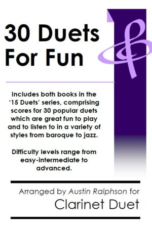 COMPLETE Book of 30 Clarinet Duets for Fun (popular classics volumes 1 and 2) – various levels