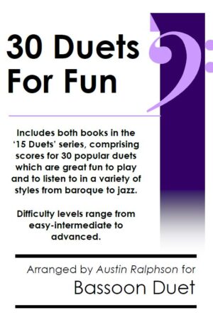 COMPLETE Book of 30 Bassoon Duets for Fun (popular classics volumes 1 and 2)