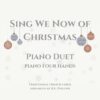 Sing We Now of Christmas - Piano Duet