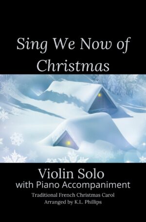 Sing We Now of Christmas – Violin Solo with Piano Accompaniment