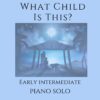 What Child Is This - Early Intermediate Piano Solo cover