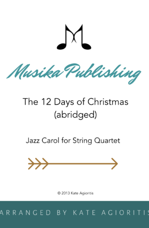 The 12 Days of Christmas – Jazz Carol for String Quartet