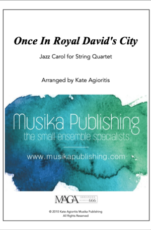 Once in Royal David’s City – Jazz Carol for String Quartet