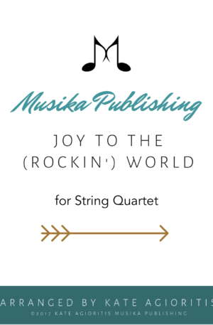 Joy to the (Rockin’) World – for String Quartet