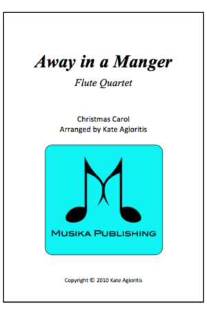 Away in a Manger – Rock Carol for Flute Quartet