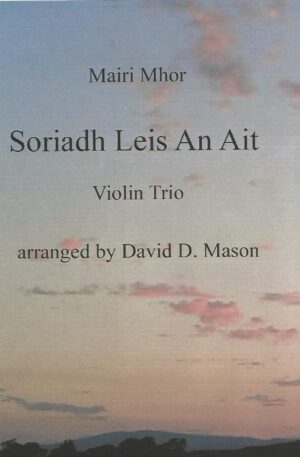 Soriadh Leis An Ait – Violin Trio +Piano