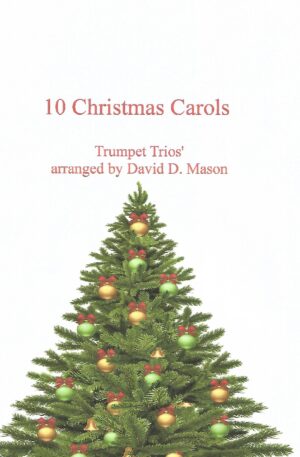 10 Christmas Carols for Trumpet Trio and Piano – Trumpet Trios