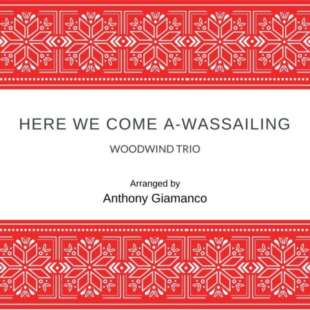Here We Come A-Wassailing - woodwind trio