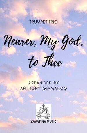 NEARER, MY GOD, TO THEE – trumpet trio