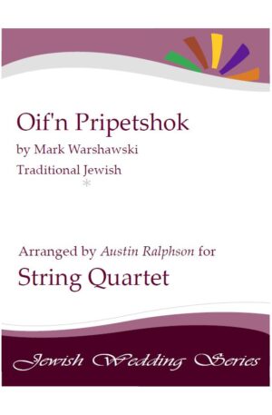 Oif’n Pripetshok אויפן פריפעטשיק‎ (Jewish Wedding) – string quartet