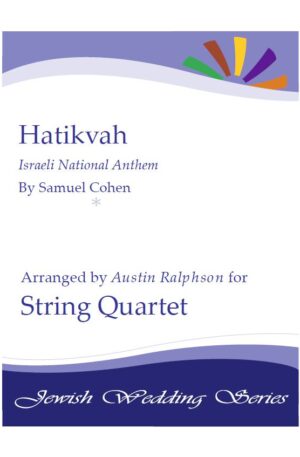 Hatikvah הַתִּקְוָה, الأمل (Israeli National Anthem) – string quartet