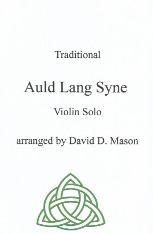 Auld Lang Syne – Violin Solo + Piano