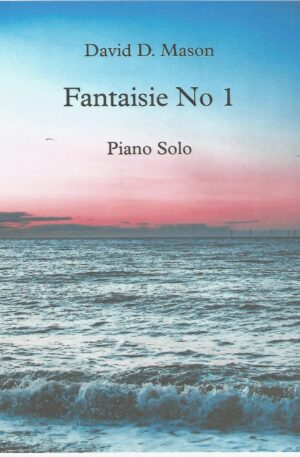 Fantaisie No 1 – Piano Solo