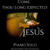 Come, Thou Long Expected Jesus - Piano Solo cover