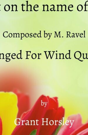 “Minuet on the name of Haydn” By Ravel. Arranged for Wind Quintet