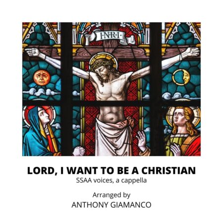 LORD, I WANT TO BE A CHRISTIAN -SSAA (cover page)