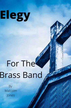 Elegy For The Brass Band